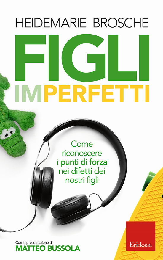 Cover for Heidemarie Brosche · Figli Imperfetti. Come Riconoscere I Punti Di Forza Nei Difetti Dei Nostri Figli (Book)