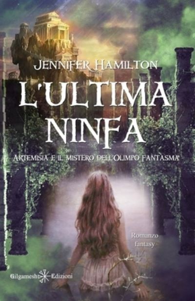 Cover for Jennifer Hamilton · L'ultima ninfa (Paperback Book) (2020)