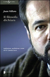 Cover for Juan Villoro · Il Filosofo Dichiara (Book)