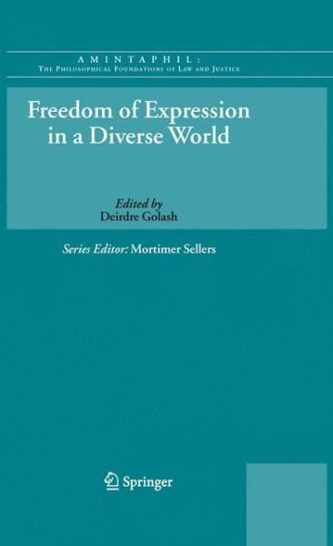 Cover for Golash · Freedom of Expression in a Diverse World - AMINTAPHIL: The Philosophical Foundations of Law and Justice (Hardcover Book) [2010 edition] (2010)