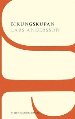 Cover for Lars Andersson · Bikungskupan (Buch) (2015)