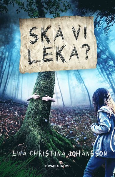 Cover for Ewa Christina Johansson · Ska vi leka? (Bound Book) (2021)