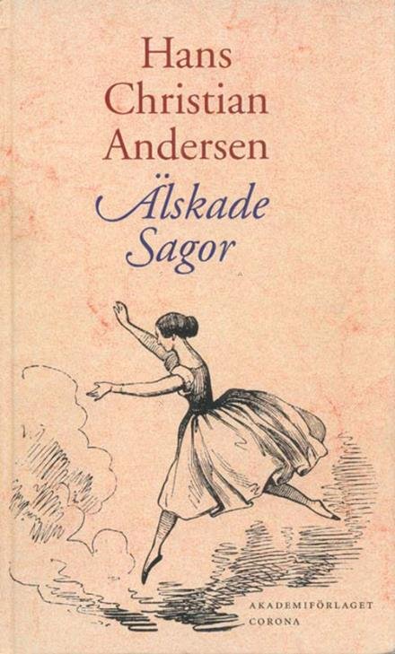 Cover for H.C. Andersen · Älskade sagor (Bound Book) (2002)