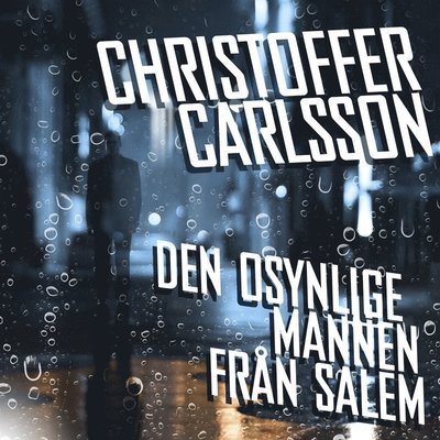 Cover for Christoffer Carlsson · Loe Junker: Den osynlige mannen från Salem (Lydbog (MP3)) (2014)