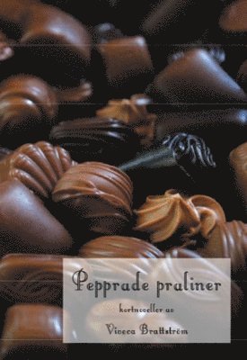 Cover for Viveca Brattström · Pepprade praliner (Book) (2012)