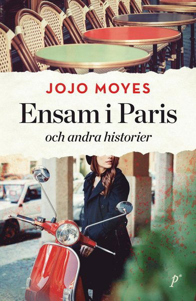 Cover for Jojo Moyes · Ensam i Paris och andra historier (Bound Book) (2017)
