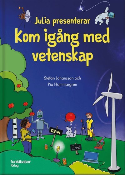 Cover for Stefan Johansson · Julia presenterar : kom igång med vetenskap (Hörbok (MP3)) (2019)