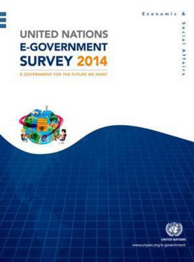 Cover for United Nations: Department of Economic and Social Affairs · United Nations e-Government survey 2014: e-Government for the future we want (Paperback Book) (2014)