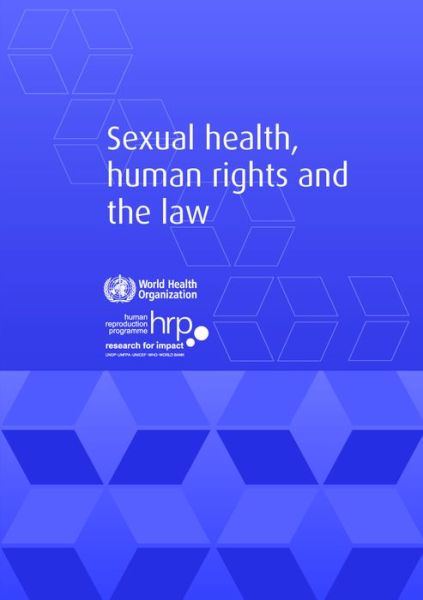 Cover for World Health Organization (WHO) · Sexual health, human rights and the law (Paperback Book) (2015)