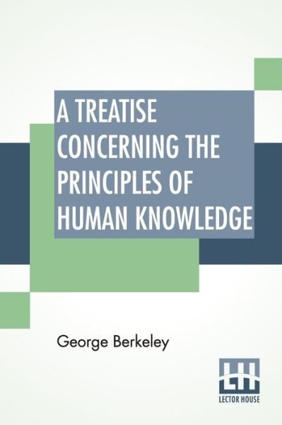 Cover for George Berkeley · A Treatise Concerning The Principles Of Human Knowledge (Taschenbuch) (2019)