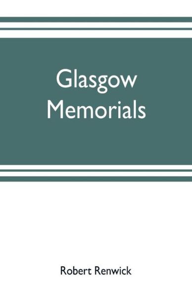 Cover for Robert Renwick · Glasgow memorials (Taschenbuch) (2019)