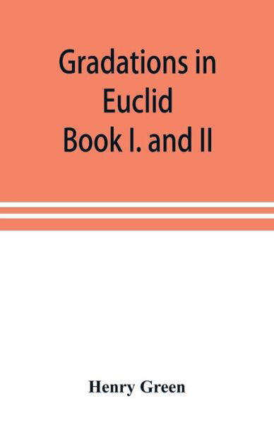 Cover for Henry Green · Gradations in Euclid (Paperback Bog) (2019)