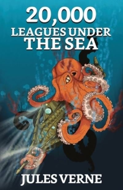 20,000 Leagues Under The Sea - Jules Verne - Kirjat - True Sign Publishing House - 9789354622984 - maanantai 1. maaliskuuta 2021