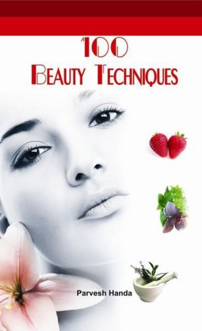 Cover for Parvesh Handa · 100 Beauty Techniques (Paperback Bog) (2011)