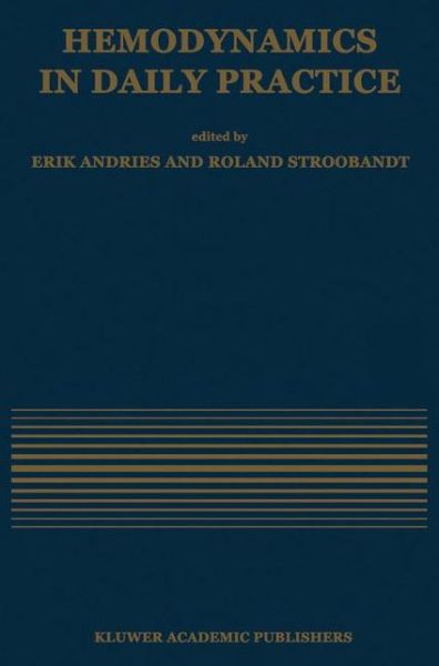 Cover for R Stroobandt · Hemodynamics in Daily Practice - Developments in Cardiovascular Medicine (Paperback Book) [Softcover reprint of the original 1st ed. 1991 edition] (2012)