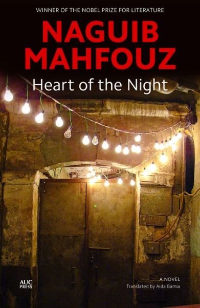 Cover for Naguib Mahfouz · Heart of the Night: A Novel (Taschenbuch) (2021)