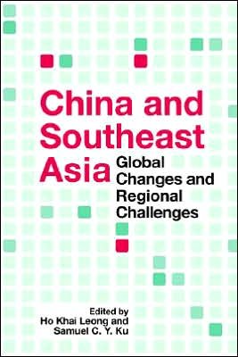Cover for Ho Khai Leong · China and Southeast Asia: Global Changes and Regional Challenges (Pocketbok) (2005)