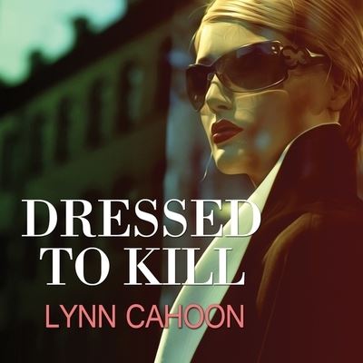 Cover for Lynn Cahoon · Dressed to Kill (CD) (2015)