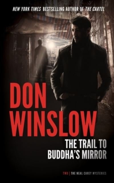 Cover for Don Winslow · The Trail to Buddha's Mirror (Inbunden Bok) (2023)