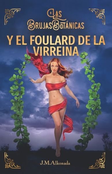 Cover for Noemi Culla Vinals · Las Brujas Botanicas Y El Foulard de la Virreina: Novela de Misterio y Thriller (Paperback Book) (2022)