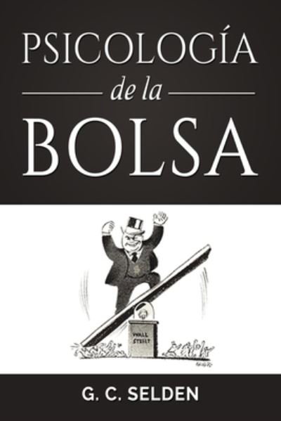 Cover for G C Selden · Psicologia de la Bolsa (Pocketbok) (2021)