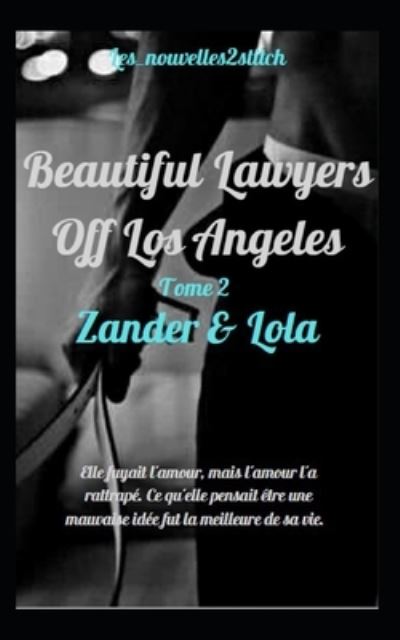 Cover for Les_nouvelles2stitch Laura Masse · Zander &amp; Lola tome 2 (Paperback Book) (2021)