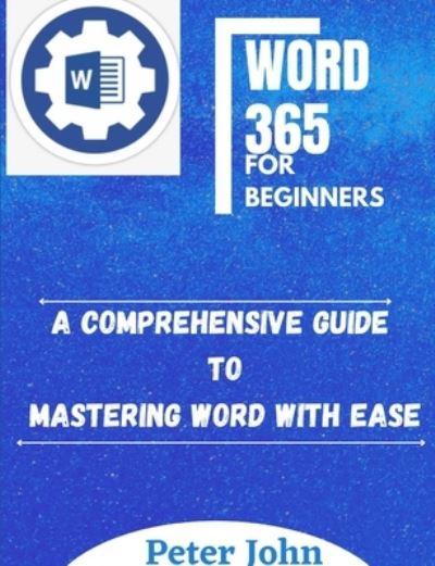 Cover for Peter John · Word 365 for Beginners (Paperback Book) (2021)