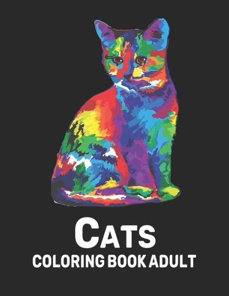 Cover for Qta World · Coloring Book Adult Cats: Cats Coloring Book Stress Relieving 50 one Sided Cat Designs Coloring Book Cats 100 Page Designs for Stress Relief and Relaxation Cats Coloring Book for Adults Amazing Adult Coloring Book Gift for Cat Lovers (Paperback Book) (2021)