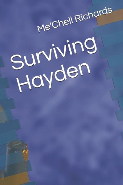 Cover for Me'chell Richards · Surviving Hayden (Paperback Book) (2020)