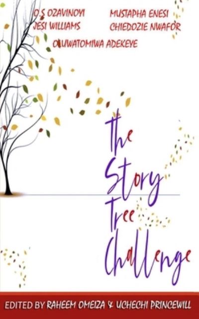 Cover for Chiedozie Nwafor · The Story Tree Challenge Maiden Anthology (Taschenbuch) (2020)