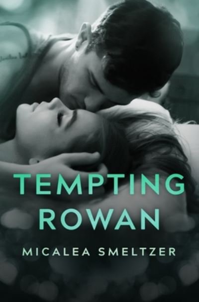 Cover for Micalea Smeltzer · Tempting Rowan (Paperback Book) (2020)