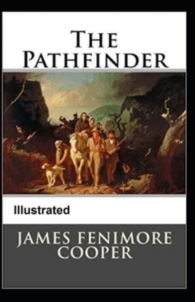Cover for James Fenimore Cooper · Pathfinder Illustrated (N/A) (2020)