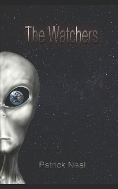 Cover for Patrick Neal · The Watchers - Alien (Paperback Book) (2020)