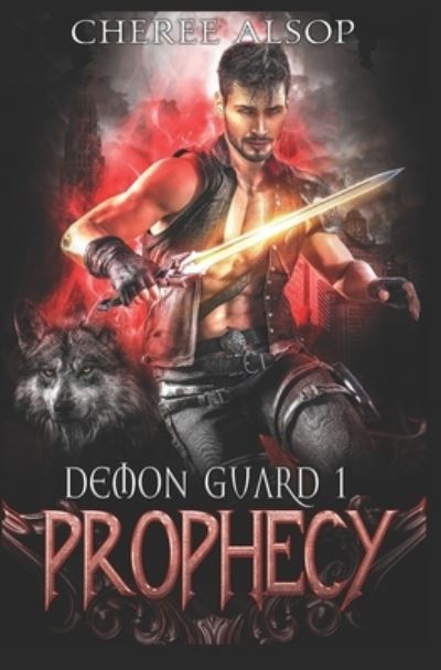 Cover for Cheree Alsop · Demon Guard Book 1- Prophecy - Demon Guard (Paperback Book) (2020)