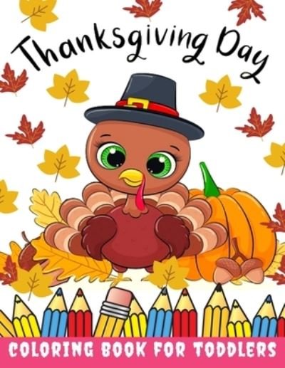 Cover for Toodma · Thanksgiving Day Coloring Book for Toddlers (Pocketbok) (2020)