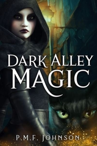 Cover for Pmf Johnson · Dark Alley Magic (Taschenbuch) (2021)