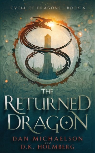 Cover for D K Holmberg · The Returned Dragon (Pocketbok) (2022)