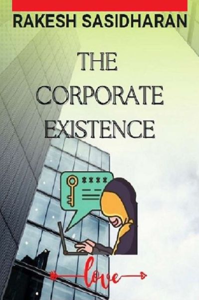 Cover for Rakesh Sasidharan · The Corporate Existence (Paperback Book) (2022)