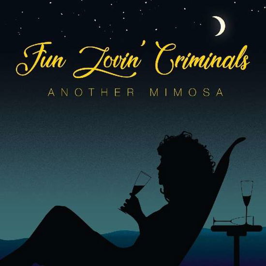 Another Mimosa - Fun Lovin Criminals - Musiikki - DIFONTAINE - 0193483071985 - perjantai 18. tammikuuta 2019