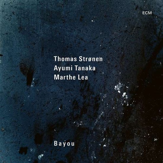 Cover for Stronen, Thomas / Tanaka, Ayum · Bayou (CD) (2021)