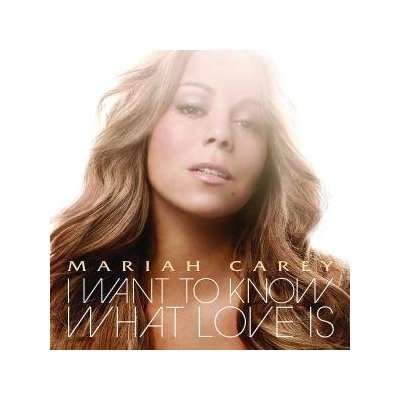 Cover for Mariah Carey · I Want to Know What Love (SCD) (2009)