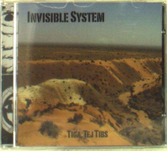 Cover for Invisible System · Tiga Tej Tibs (CD) (2015)