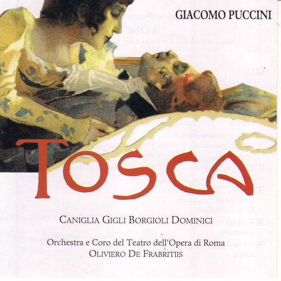 Cover for Caniglia / Gigli / Borgioli / Dominici / Orchestra E Coro Del Teatro Dell'opera Di Roma / De Frabrit · Tosca (CD) (1999)