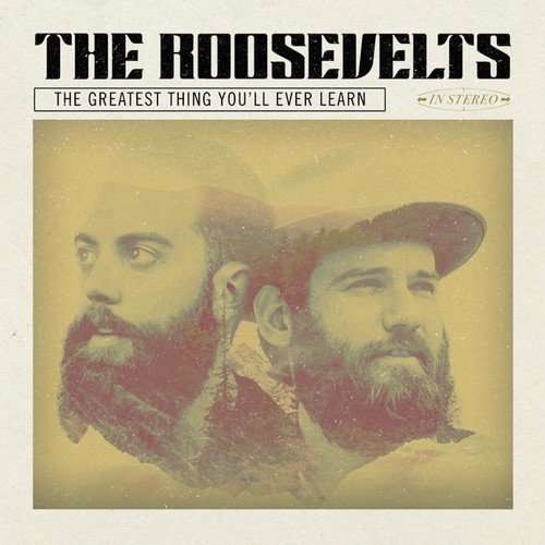 Cover for Roosevelts · The Greatest Thing You'll Ever Learn (CD) (2016)