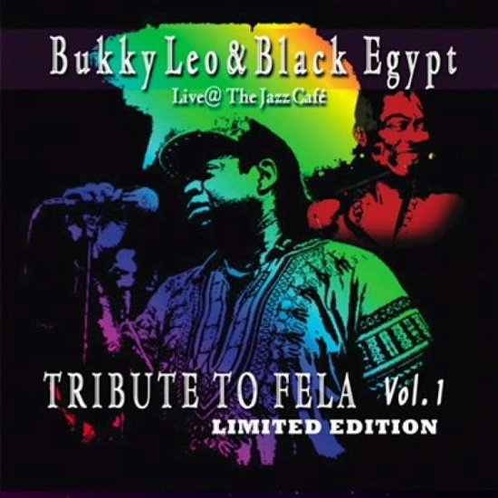 Cover for Bukky Leo &amp; Black Egypt · Tribute To Fela, Vol. 1 (live At The Jazz Cafe) (LP) (2018)
