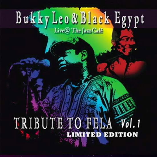 Cover for Bukky Leo &amp; Black Egypt · Tribute To Fela, Vol. 1 (live At The Jazz Cafe) (LP) (2018)