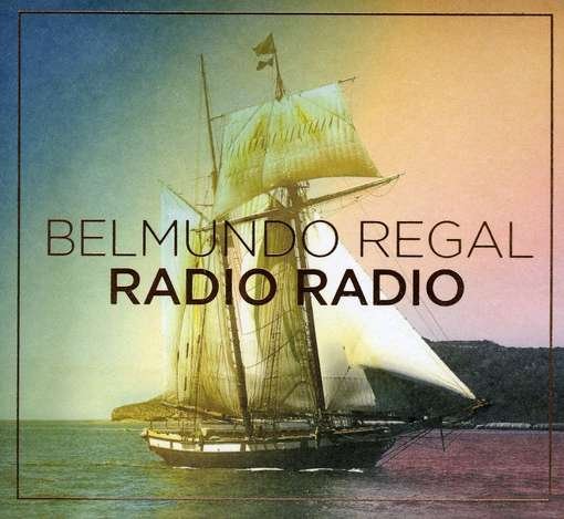 Cover for Radio Radio · Belmundo Regal (CD) (2017)