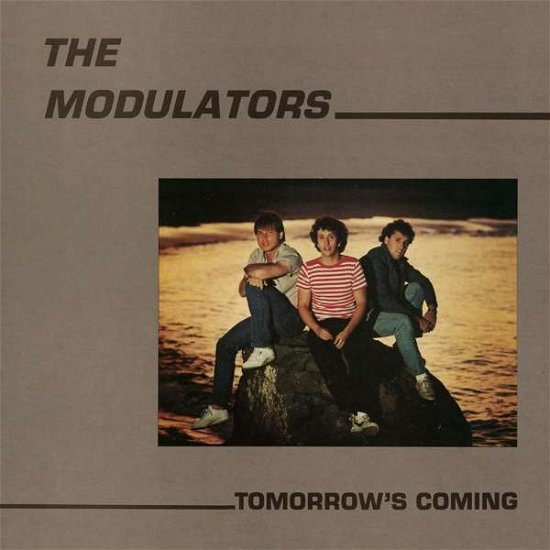 Tomorrow's Coming - Modulators - Musiikki - MANUFACTURED - 0813195021985 - 2017
