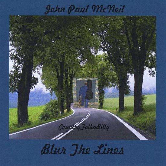 Cover for John Paul Mcneil · Blur the Lines (CD) (2011)