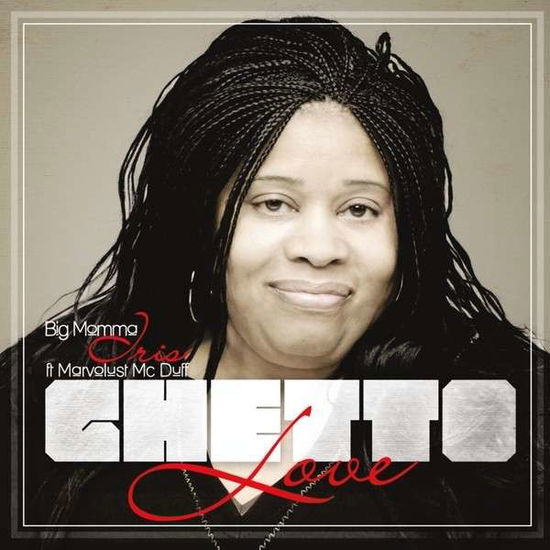 Ghetto Love - Iris - Música - Gmr Productions/Dev Record Label - 0884501976985 - 9 de septiembre de 2013